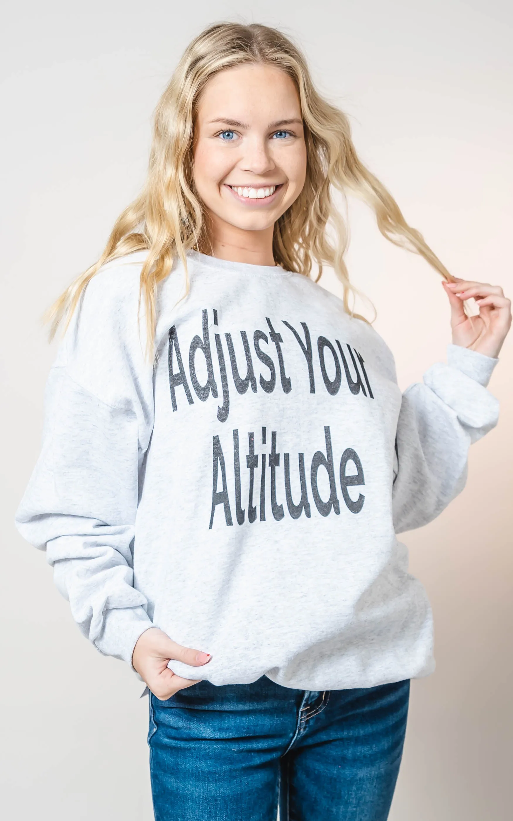 Adjust Your Altitude Sweatshirt** - Final Sale